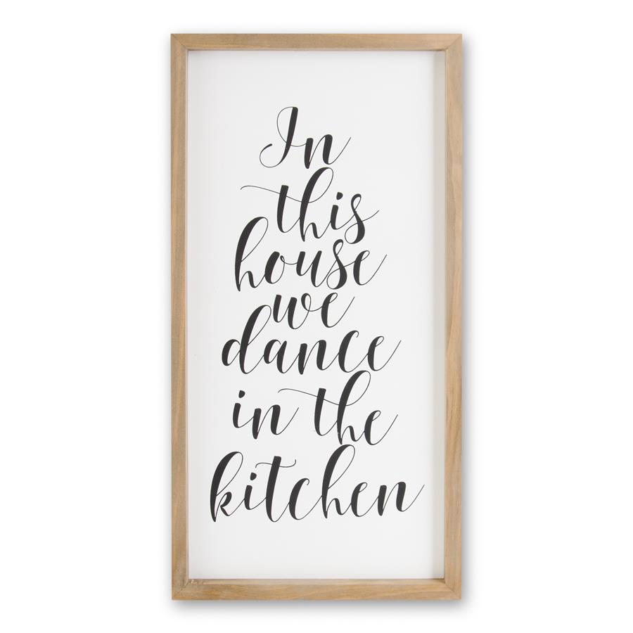 Wooden Sign - In This House We Dance In The Kitchen - 20"