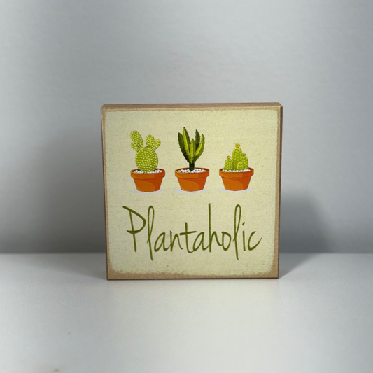 Plantaholic Wood Block Sign - 4" x 4"